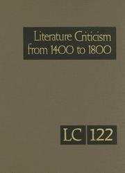 Cover of: Literature Criticism from 1400 to 1800: Critical Discussion of the Works of Fifteenth-, Sixteenth-, Seventeenth-, and  Eighteenth-Century Novelists, Poets, ... Oth (Literature Criticism from 1400 to 1800)