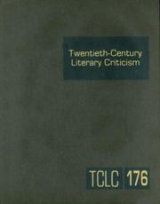Cover of: Twentieth Century Literary Criticism: Criticism of the Works of Novelists, Poets, Playwrights, Short Story Writers, And Other Creative Writers Who Lived ... Fir (Twentieth Century Literary Criticism)