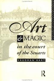 Art and magic in the court of the Stuarts by Vaughan Hart