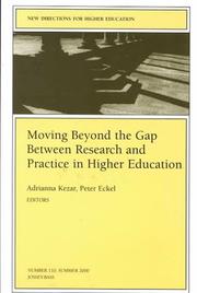 Cover of: Moving Beyond the Gap Between Research and Practice in Higher Education: New Directions for Higher Education (J-B HE Single Issue Higher Education)