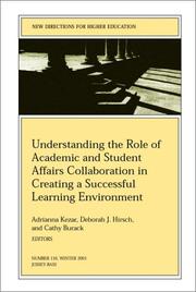 Cover of: Understanding the Role of Academic and Student Affairs Collaboration in Creating a Successful Learning Environment: New Directions for Higher Education (J-B HE Single Issue Higher Education)