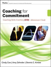 Cover of: Coaching for Commitment: Coaching Skills Inventory (CSI) Administrator's Guide Collection