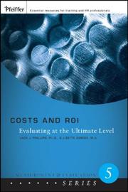 Cover of: Costs and ROI: Evaluating at the Ultimate Level (Measurement in Action)