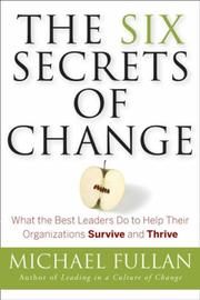 Cover of: The Six Secrets of Change by Michael Fullan