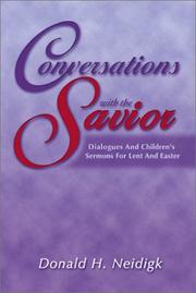 Cover of: Conversations With the Savior: Dialogues and Children's Sermons for Lent and Easter