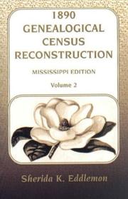 Cover of: 1890 Genealogical Census Reconstruction: Mississippi Edition, Vol. 2