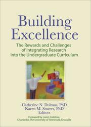 Cover of: Building Excellence: The Rewards and Challenges of Integrating Research into the Undergraduate Curriculum