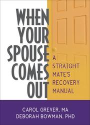 Cover of: When Your Spouse Comes Out: A Straight Mate's Recovery Manual (Glbt Family Studies)