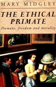 Cover of: The ethical primate: humans, freedom, and morality