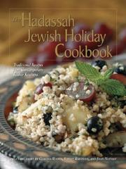 Cover of: The Hadassah Jewish Holiday Cookbook: Traditional Recipes from Contemporary Kosher Kitchens