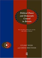 Political power and democratic control in Britain : the Democratic Audit of the United Kingdom