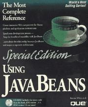 Cover of: Special Edition Using Java Beans (Special Edition Using) by Barbara White, Jack Leong, Bill Laforge, Michael Foley, Hitesh Seth, Jeremy Rosenberger, Richard Monson-Haefel