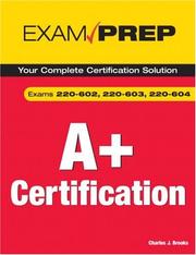 CompTIA A+ : exams A+ essentials (220-601), 220-602, 220-603, 220-604