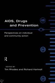 AIDS, drugs and prevention : perspectives on individual and community action