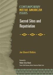 Sacred Sites and Repatriation (Contemporary Native American Issues) by Joe Edward Watkins