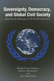 Sovereignty, democracy, and global civil society : state-society relations at UN world conferences