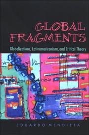 Global fragments : Latinamericanisms, globalizations, and critical theory