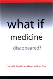 Cover of: What IF Medicine Disappeared?