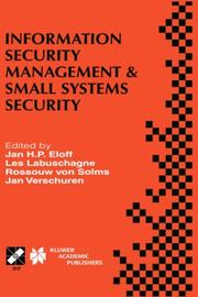 Information security management & small systems security : IFIP TC11 WG11.1/WG11.2 Seventh Annual Working Conference on Information Security Management & Small Systems Security, September 30-October 1