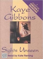 Cover of: Sights Unseen by Kaye Gibbons