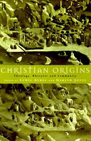 Christian origins : theology, rhetoric and community