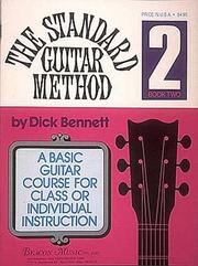 Cover of: Standard Guitar Method - Book 2 | Bennett Dick