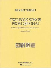 Two Folk Songs from Qinghai by Bright Sheng