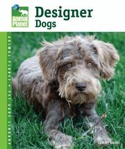 Cover of: Designer Dogs (Animal Planet Pet Care Library)
