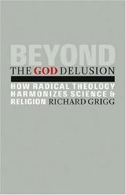 Cover of: Beyond the God Delusion: How Radical Theology Harmonizes Science and Religion