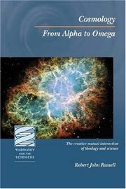 Cover of: Cosmology: From Alpha to Omega (Theology and the Sciences)