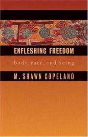 Enfleshing Freedom by M. Shawn Copeland