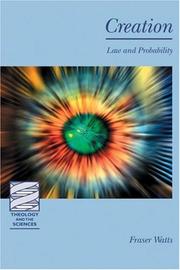 Cover of: Creation: Law and Probability (Theology and the Sciences) (Theology and the Sciences) (Theology and the Sciences)