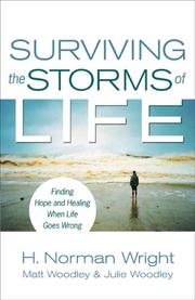 Cover of: Surviving the Storms of Life: Finding Hope and Healing When Life Goes Wrong