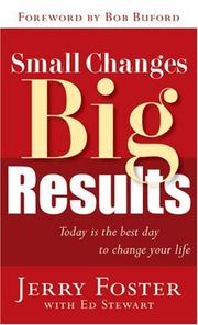 Cover of: Small Changes, Big Results by Jerry Foster, Ed Stewart