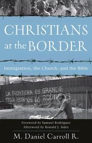 Cover of: Christians at the Border by M. Daniel Carroll R.