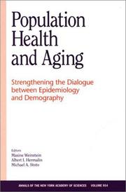 Cover of: Population Health and Aging: Strengthening the Dialogue between Epidemiology and Demography