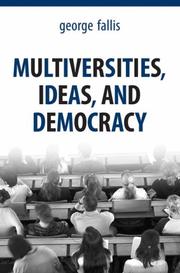 Cover of: Multiversities, Ideas, and Democracy by George Fallis