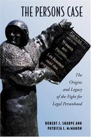 Cover of: The Persons Case: The Origins and Legacy of the Fight for Legal Personhood (Osgoode Society for Canadian Legal History)
