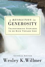 Cover of: A Revolution in Generosity: Transforming Stewards to Be Rich Toward God