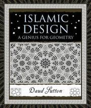 Cover of: Islamic Design: A Genius for Geometry (Wooden Books)