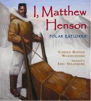 Cover of: I, Matthew Henson by Carole Boston Weatherford