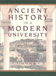 Cover of: Ancient History in a Modern University: Early Christianity, Late Antiquity and Beyond