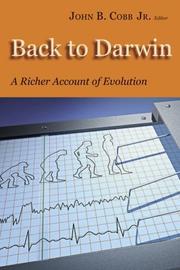 Cover of: Back to Darwin: A Richer Account of Evolution