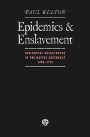 Epidemics and enslavement by Paul Kelton