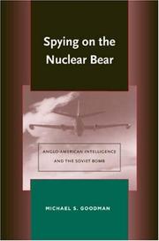 Spying on the nuclear bear : Anglo-American intelligence and the Soviet bomb