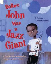 Cover of: Before John Was a Jazz Giant by Carole Boston Weatherford