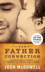 Cover of: The Father Connection by Josh McDowell