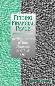 Cover of: Finding Financial Peace: Getting Control of Your Finances and Your Life