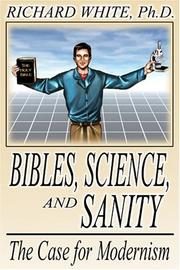 Bibles, Science, and Sanity by Richard White