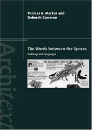 Cover of: The Words Between the Spaces: Buildings and Language (The Architext Series)